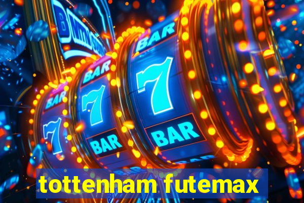 tottenham futemax